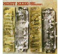 Money Mark - Demo?Or Demolition?
