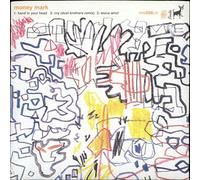 Money Mark - Got My Hand in Your Head