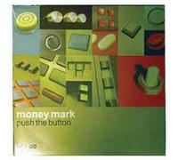 Money Mark - Push the Button