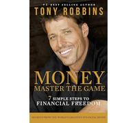 Money Master the Game: 7 Simple Steps to Financial Freedom