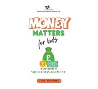Money Matter For Kids: A Kid's Guide to Money Management