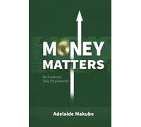 Money Matters: Be Involved, Stay Empowered