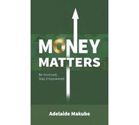 Money Matters: Be Involved, Stay Empowered