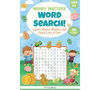 Money Matters Word Search: Learn About Money, Saving, and Spending!: Word Searches with Easy-to-Read Print About Coins, Bills, Savings, and More | 6x9 ... Fun for Kids, Family Learning, and Travel