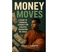 Money Moves: A Guide to Financial Literacy For Athletes Navigating NIL Deals