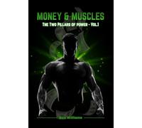 Money & Muscles: The Two Pillars of Power