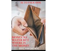 Money na Water but Where is the Money