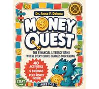 Money Quest: The Financial Literacy Game Book for Kids 7-13 Where Every Choice Changes Your Ending - 40 Money Activities, 5 Endings, Cut-Out Play Money, Family Game Mode