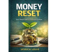 MONEY RESET: Your Simple Path to Financial Freedom