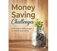 Money Saving Challenges (Fun ways to help budget for needs and wants)