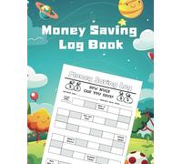 Money saving Log Book For Kids: How much can I save Money Saving book for Kids to Help Them Learn How to Save , Spend , kid Financial Learning ... Theme Children Book, Large Size 8.5 x 11 inch