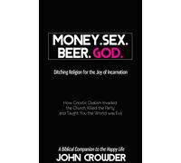 Money. Sex. Beer. God