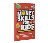 Money Skills Kids Need Before They Grow Up