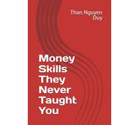 Money Skills They Never Taught You: 1