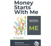 Money Start With Me!: For Young Adults