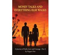 MONEY TALKS AND EVERYTHING ELSE WALKS