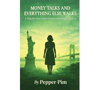 MONEY TALKS AND EVERYTHING ELSE WALKS: PART II