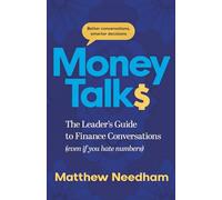 Money Talks: The Leader’s Guide to Finance Conversations (even if you hate numbers)