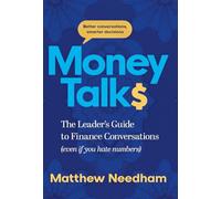 Money Talks: The Leader's Guide to Finance Conversations (even if you hate numbers)