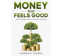 Money That Feels Good Budget Planner: Expense Tracker. Monthly Budgeting, Finance book & Organizer, Bill Tracker, A5