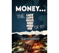 MONEY THE LACK, LOVE, ROOT, SEED, NEED, USE OF IT.