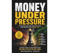 Money Under Pressure: Think Clearly. Build Wealth. Survive Market Chaos: 5