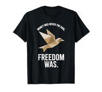 Money Was Never The Goal Freedom Was Imprenditore Mindset Maglietta