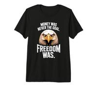 Money Was Never The Goal Freedom Was Imprenditore Mindset Maglietta Premium