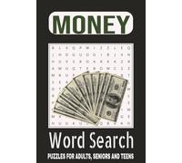 Money Word Search Puzzle Book: Word Searches With Easy to Read Print about Money, Financial Vocabulary, Financial Literacy and More. [ 6×9 inches, 110 ... Financial Holidays and Financial Free Times.
