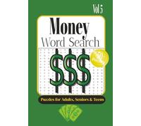 Money Word Search: Word Search Puzzles with Easy to Read Print about Money, Finance, Business and More/ 6x9 inches, 120 pages/ 50+ Puzzles... Gift for Vacations, Holiday and Relaxation