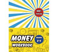 Money Workbook for Grades 8-9: Master Everyday Money Math: Financial Word Problems for Middle School Students