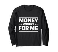 Money Works for Me Controllo Finanziario Mentalità Maglia a Manica