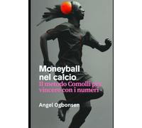 Moneyball nel Calcio: Vincere con i numeri, non con i milioni