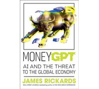 James Rickards MoneyGPT (Copertina rigida)