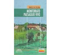 Monferrato paesaggio vivo