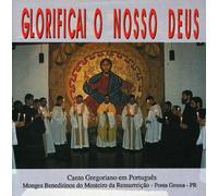Monges Do Mosteiro Ressureicao - Glorificai O Nosso Deus