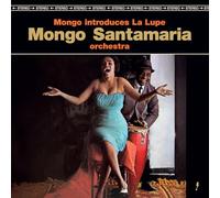 Mongo Santamaria - Mongo Introduces La Lupe (Limited Edition) (+2 Bonus Tracks)