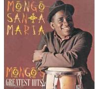 Mongo Santamaria - Mongos Greatest Hits by Mongo Santamaria (1995-08-04)