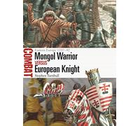 Mongol Warrior vs European Knight: Eastern Europe 1237-42