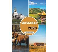 MONGOLEI REISEFÜHRER 2026