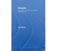 Mongolia: A Guide to Economic and Political Developments