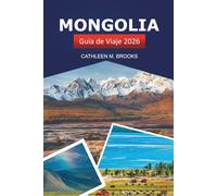 Mongolia Guía de Viaje 2026: Explora las aventuras de Ulán Bator, la cultura nómada y los consejos locales en Asia
