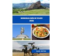 Mongolia Guía de viajes 2026