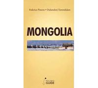 Mongolia. L'ultimo paradiso dei nomadi guerrieri