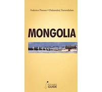 Mongolia. L'ultimo paradiso dei nomadi guerrieri