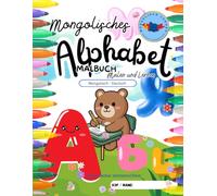 Mongolisches Alphabet - Malbuch - Malen und Lernen: Mongolisch - Deutsch