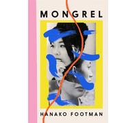 Mongrel: 'So beautiful ... It must be read' - LISA TADDEO