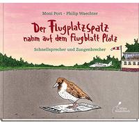 Moni Port Phili Der Flugplatzspatz nahm auf dem Flugblatt Pla (Copertina rigida)