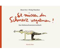 Moni Port Phili Sie müssen den Schmerz wegatmen: Das Rückens (Copertina rigida)