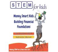 Moni Singh Money Smart Kids: Building Financial Foundations: The Com (Tascabile)